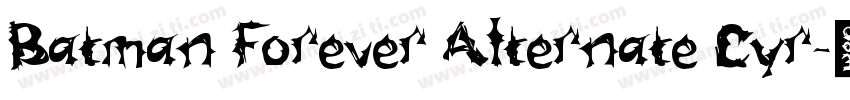 Batman Forever Alternate Cyr字体转换